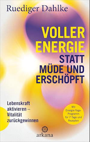 Cover for Ruediger Dahlke · Voller Energie Statt MÃ¼de Und ErschÃ¶pft (Buch)