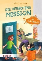 Die verbotene Mission. Die Koki-Bande - Christian Linker - Books - Verlag Herder - 9783451716171 - January 30, 2023