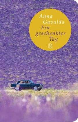 Cover for Anna Gavalda · Fischer TB.51217 Gavalda:Ein geschenkte (Book)