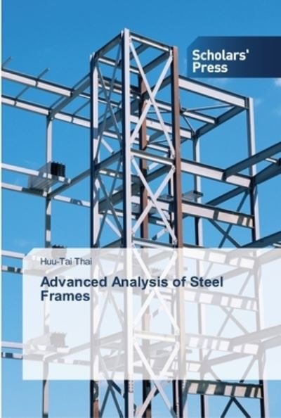 Cover for Huu-Tai Thai · Advanced Analysis of Steel Frames (Pocketbok) (2012)
