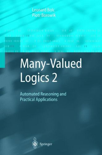 Cover for Leonard Bolc · Many-Valued Logics 2: Automated Reasoning and Practical Applications (Pocketbok) [Softcover reprint of hardcover 1st ed. 2003 edition] (2010)
