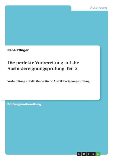 Cover for Ren Pfl Ger · Die Perfekte Vorbereitung Auf Die Ausbil (Pocketbok) (2015)