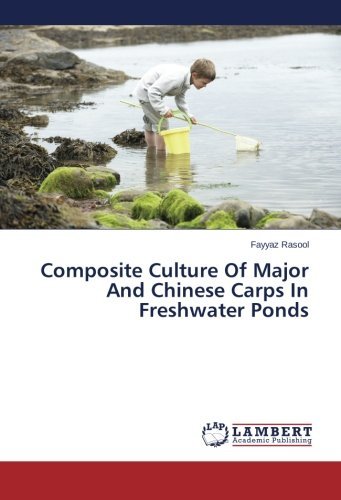 Cover for Fayyaz Rasool · Composite Culture of Major and Chinese Carps in Freshwater Ponds (Pocketbok) (2014)