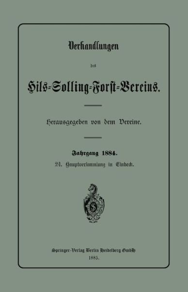Cover for Derein Dereine · Verhandlungen Des Hils-Solling-Forst-Vereins (Paperback Bog) [Softcover Reprint of the Original 1st 1885 edition] (1901)