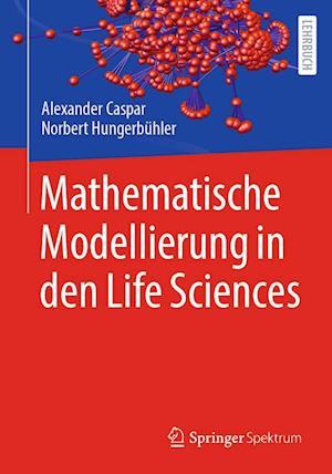 Cover for Alexander Caspar · Mathematische Modellierung in Den Life Sciences (Book) (2022)