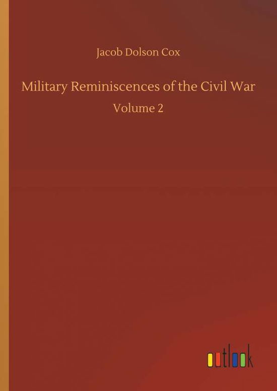 Cover for Cox · Military Reminiscences of the Civil (Bog) (2018)