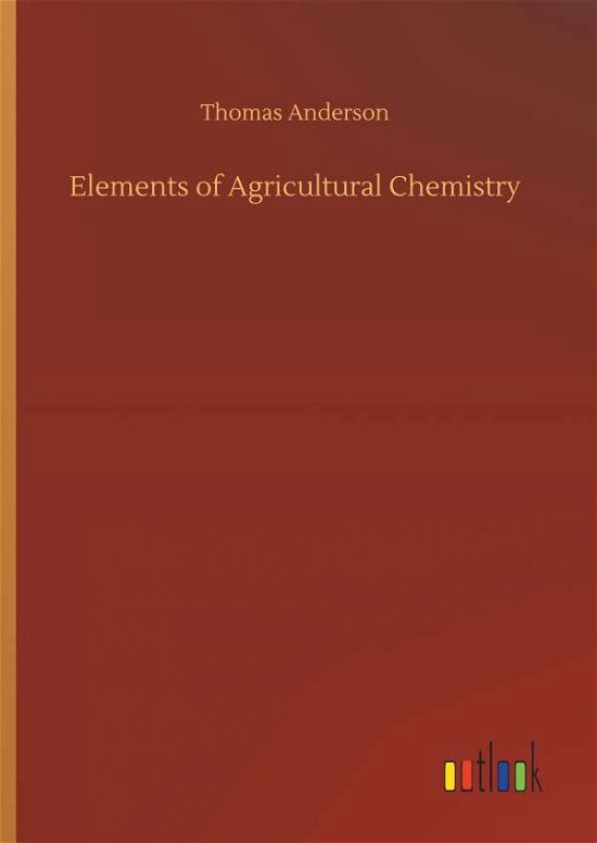 Cover for Anderson · Elements of Agricultural Chemi (Book) (2019)