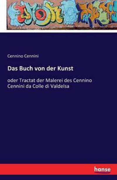 Cover for Cennini · Das Buch von der Kunst (Bog) (2016)