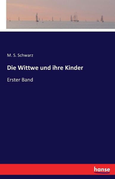 Die Wittwe und ihre Kinder - Schwarz - Libros -  - 9783741125171 - 7 de abril de 2016