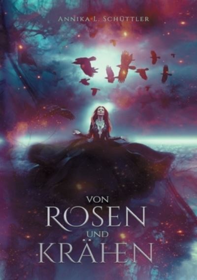 Cover for Annika L Schuttler · Von Rosen und Krahen (Paperback Book) (2021)