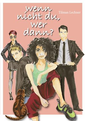 Cover for Tilman Lechner · Wenn nicht du, wer dann? (Book) (2023)