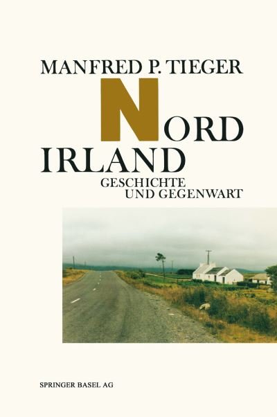 Cover for Tieger · Nordirland: Geschichte Und Gegenwart (Paperback Book) [1985 edition] (1985)