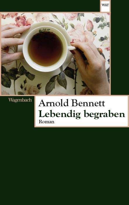 Cover for Arnold Bennett · Wagenbachs TB.817 Bennett:Lebendig beg (Book)