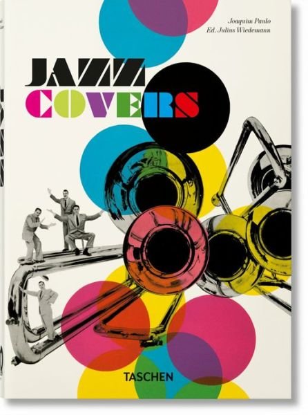 Jazz Covers. 40th Ed. - 40th Edition - Joaquim Paulo - Bøker - Taschen GmbH - 9783836588171 - 10. oktober 2022