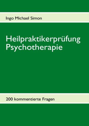 Cover for Ingo Michael Simon · Heilpraktikerprüfung Psychotherapie (Paperback Book) [German edition] (2010)