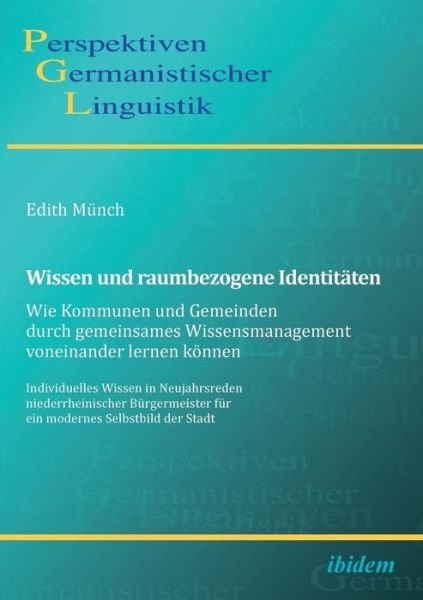 Wissen und raumbezogene Identität - Münch - Books -  - 9783838203171 - November 1, 2012