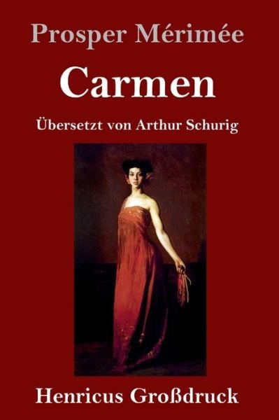 Cover for Prosper Merimee · Carmen (Grossdruck) (Innbunden bok) (2019)
