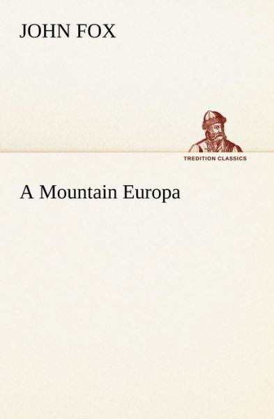 Cover for John Fox · A Mountain Europa (Tredition Classics) (Paperback Bog) (2012)