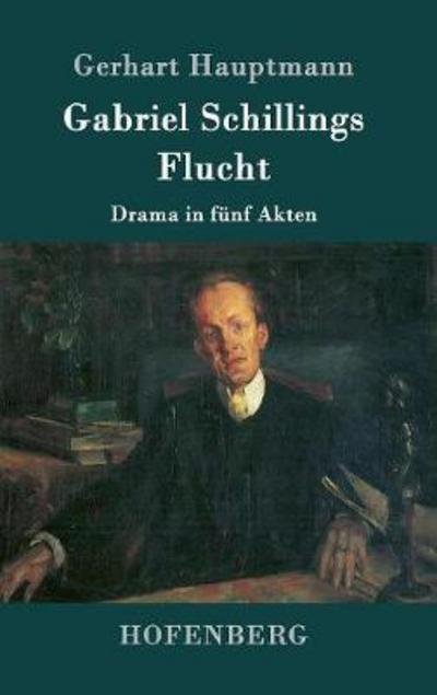 Cover for Hauptmann · Gabriel Schillings Flucht (Book) (2017)