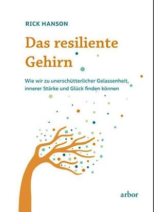 Cover for Rick Hanson · Das resiliente Gehirn (Bog) (2024)