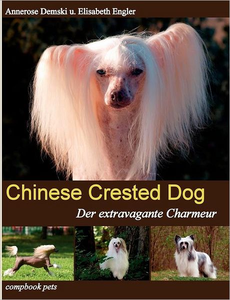 Cover for Elisabeth Engler · Chinese Crested Dog (Paperback Book) [German edition] (2012)