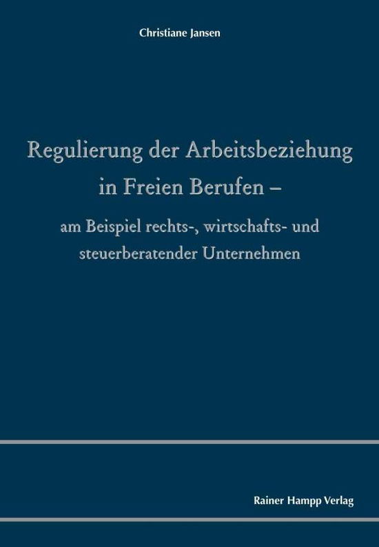 Cover for Jansen · Regulierung der Arbeitsbeziehung (Book) (2018)