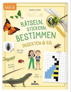 Expedition Natur Rätseln, Stickern, Bestimmen - Insekten & Co. - Sandra Lebrun - Books - moses Verlag - 9783964553171 - August 7, 2024