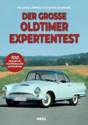 Roland Löwisch · Der große Oldtimer Expertentest (Book) (2022)