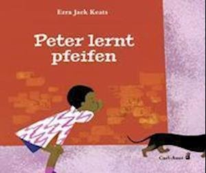 Cover for Ezra Jack Keats · Peter lernt pfeifen (Innbunden bok) (2021)