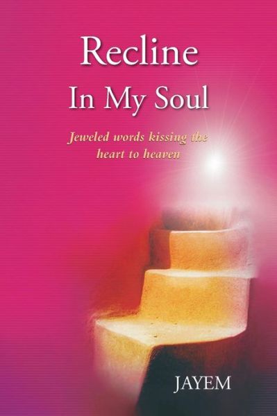 Cover for Jayem · Recline in My Soul (Paperback Book) (2012)