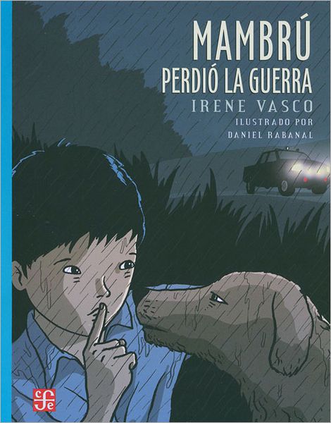 Mambru Perdio La Guerra (A La Orilla Del Viento) (Spanish Edition) - Irene Vasco - Książki - Fondo de Cultura Economica - 9786071610171 - 10 lipca 2012