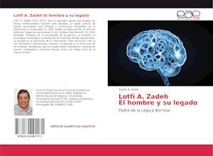 Cover for Rubin · Lotfi A. Zadeh El hombre y su leg (Bok)