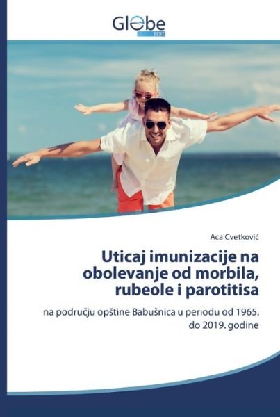 Cover for Cvetkovic · Uticaj imunizacije na oboleva (Bok) (2020)