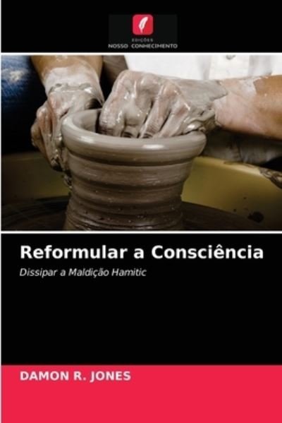 Cover for Jones · Reformular a Consciência (N/A) (2021)