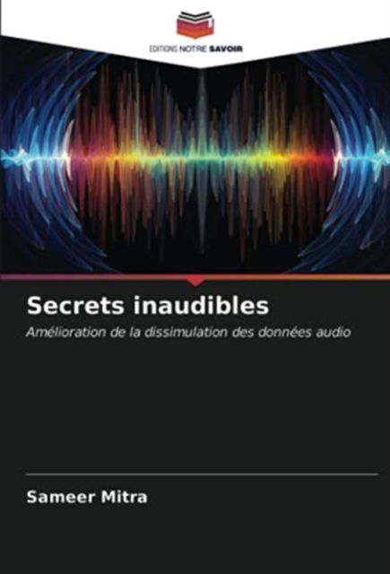 Cover for Sameer Mitra · Secrets inaudibles (Paperback Book) (2021)