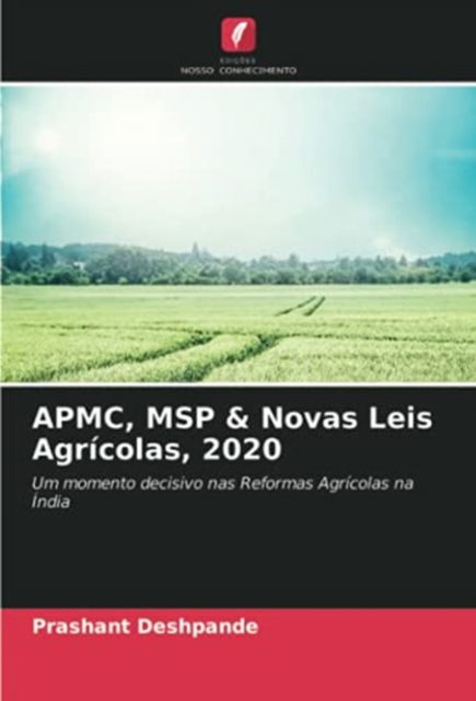 Cover for Prashant Deshpande · APMC, MSP &amp; Novas Leis Agricolas, 2020 (Taschenbuch) (2021)