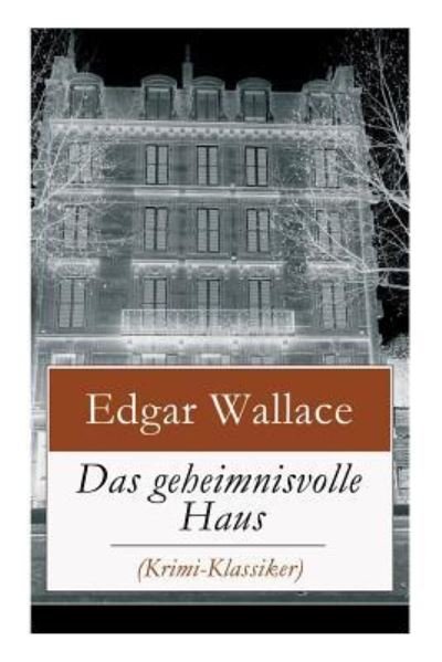 Cover for Edgar Wallace · Das geheimnisvolle Haus (Krimi-Klassiker) (Taschenbuch) (2017)