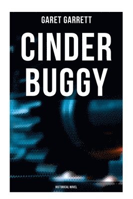 Cover for Garet Garrett · Cinder Buggy (Bok) (2022)