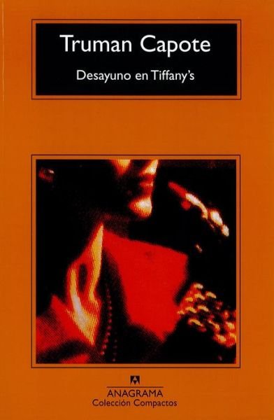 Cover for Truman Capote · Desayuno en Tiffany's (Paperback Book) [Decimocuarta edition] (2016)