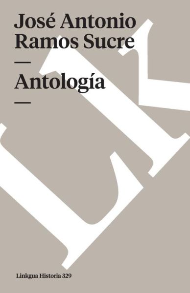 Cover for José Antonio Ramos Sucre · Antología (Paperback Book) [Spanish edition] (2024)