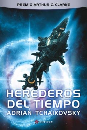 Cover for Adrian Tchaikovsky · Herederos del tiempo (Hardcover Book) (2023)