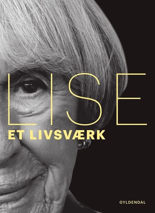 Cover for Lise Nørgaard · Lise. Et livsværk (Bound Book) [1er édition] (2022)