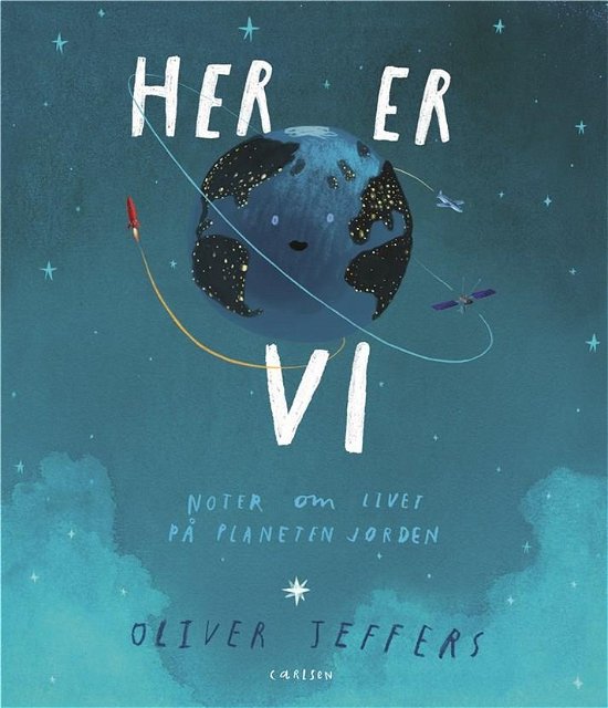 Cover for Oliver Jeffers · Her er vi (Bound Book) [1. Painos] (2018)
