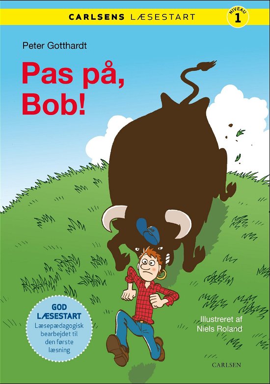 Carlsens Læsestart: Carlsens læsestart - Pas på, Bob! - Peter Gotthardt - Livros - CARLSEN - 9788711983171 - 17 de março de 2020