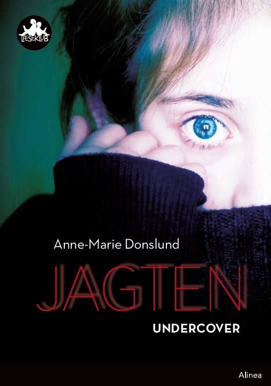 Cover for Anne-Marie Donslund · Læseklub: Jagten - undercover, Sort Læseklub (Inbunden Bok) [1:a utgåva] (2017)