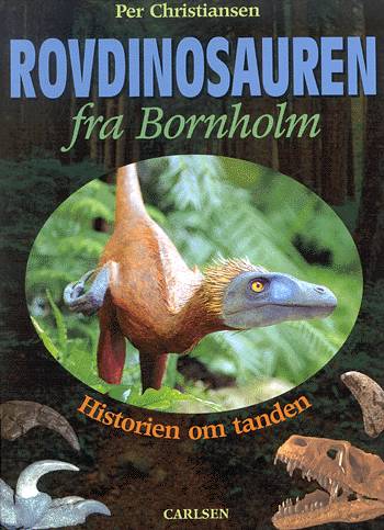 Cover for Per Christiansen · Rovdinosauren fra Bornholm (Book) [1st edition] (2003)