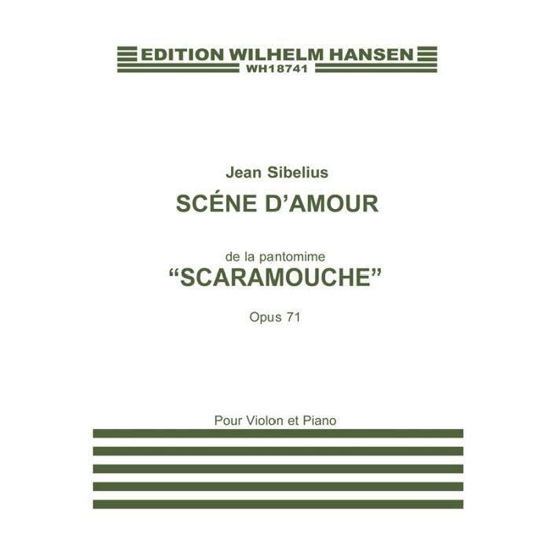 Cover for Jean Sibelius · Jean Sibelius: Scene D'amour (Scaramouche) Op.71 (Violin and Piano) (Sheet music) (2015)