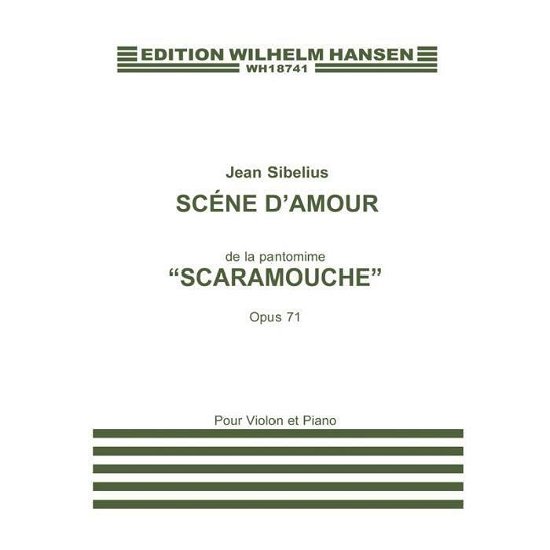 Cover for Jean Sibelius · Jean Sibelius: Scene D'amour (Scaramouche) Op.71 (Violin and Piano) (Partitur) (2015)