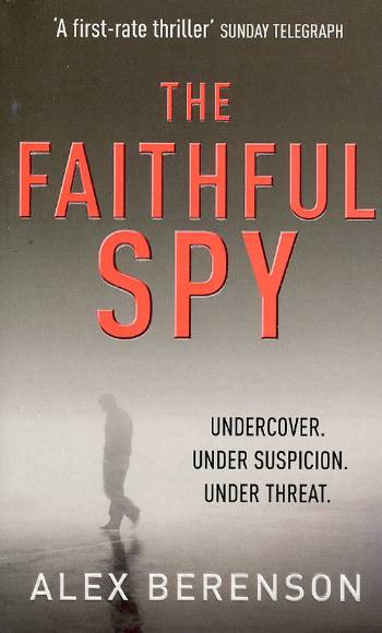 Cover for Alex Berenson · The faithful spy (Paperback Book) [1st edition] (2007)