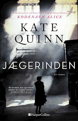 Cover for Kate Quinn · Jægerinden (Inbunden Bok) [1:a utgåva] (2019)